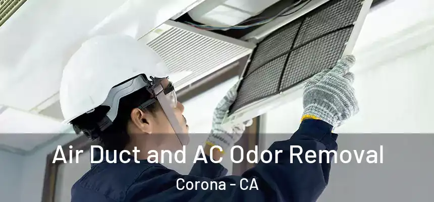Air Duct and AC Odor Removal Corona - CA
