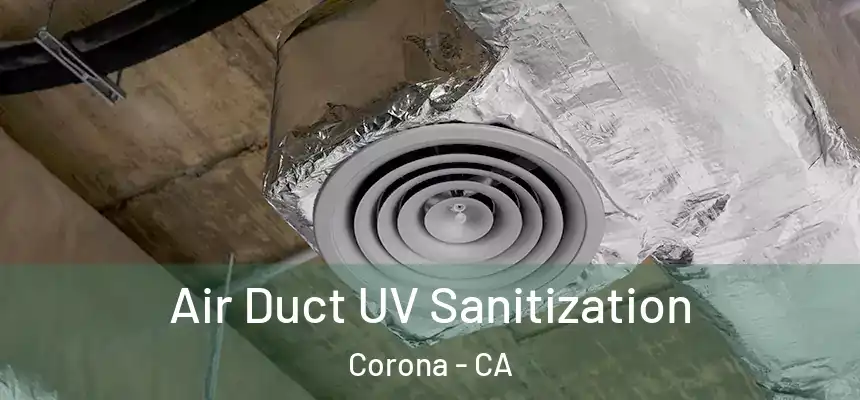 Air Duct UV Sanitization Corona - CA